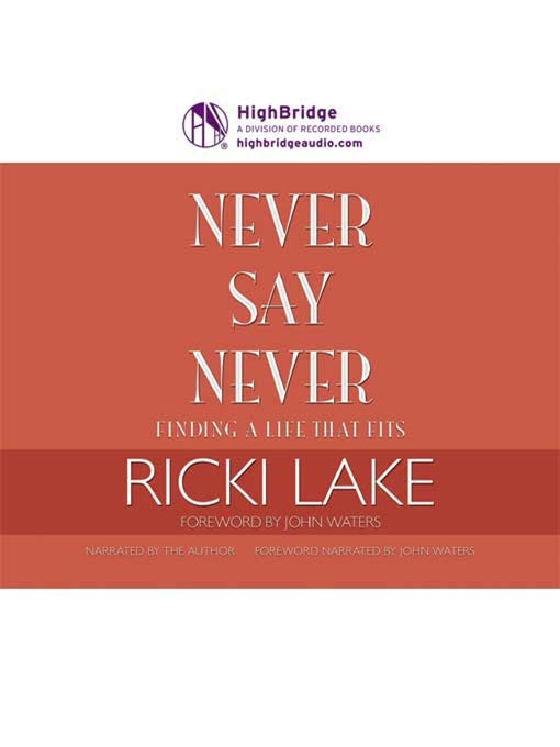 Title details for Never Say Never by Ricki Lake - Available